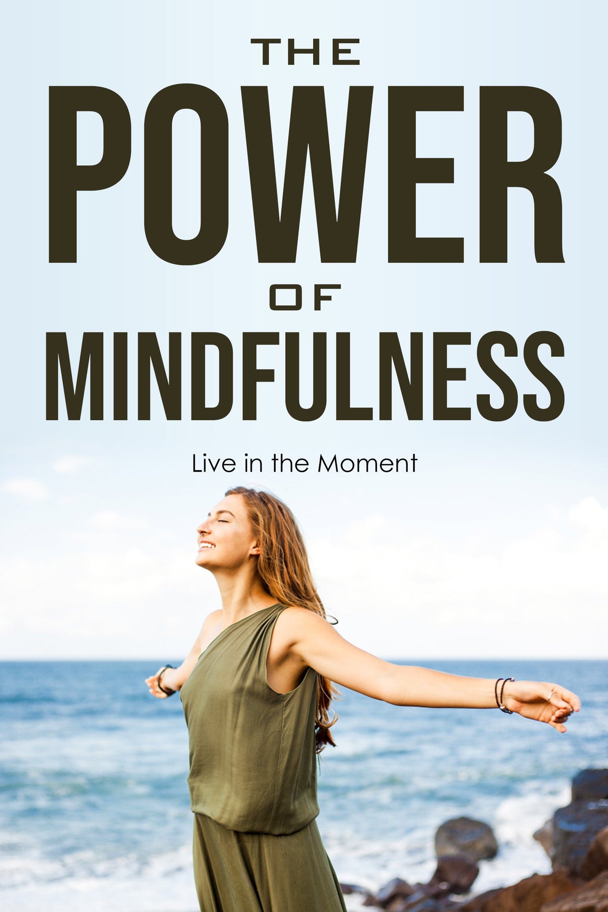 The Power of Mindfulness