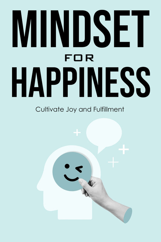 Mindset for Happiness