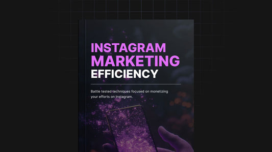 Instagram Marketing Efficiency